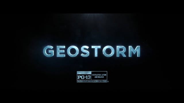 Geostorm Intros